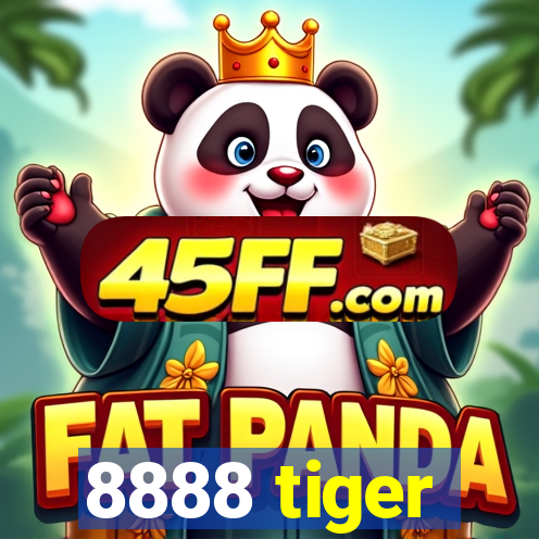 8888 tiger